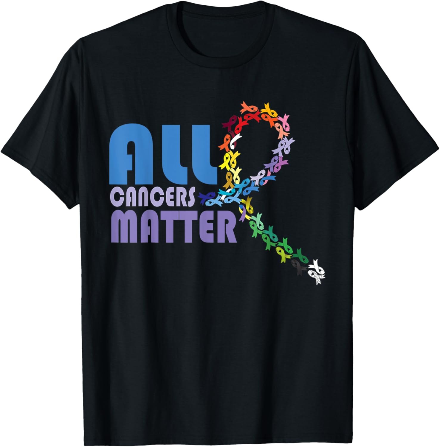 All Cancer Matters Awareness Support I World Cancer Day T-Shirt